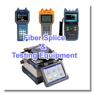 Fiber Splice &Testing Equipment